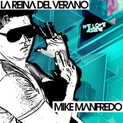 La Reina del Verano - Single - Mike Manfredo La Reina del Verano - Single - Mike Manfredo