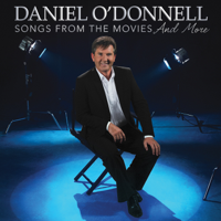 Daniel O'Donnell - Songs from the Movies...and More artwork