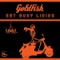 Get Busy Living (James Copeland Remix) - GoldFish lyrics