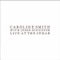 Closing the Doors - Caroline Smith & The Good Night Sleeps lyrics