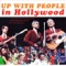 Up With People In Hollywood