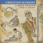 Christian McBride & Inside Straight - Theme for Kareem