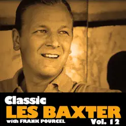 Classic les Baxter, vol. 12 - Franck Pourcel Classic les Baxter, vol. 12 - Franck Pourcel