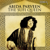 Abida Parveen - The Sufi Queen - Abida Parveen