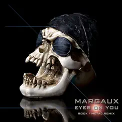 Eyes On You (Rock / Metal Remix) - Single by Margaux album reviews, ratings, credits