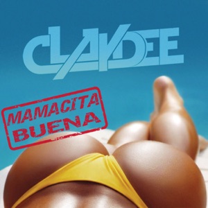 Claydee - Mamacita Buena (Radio Edit) - 排舞 音乐