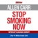 Allen Carr - Allen Carr's Stop Smoking Now (Unabridged)