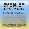 Lev Avos: The Willig Family Sings...