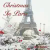 Christmas in Paris (Vocal) - Single album lyrics, reviews, download