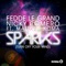 Sparks (Turn Off Your Mind) - Fedde Le Grand & Nicky Romero lyrics