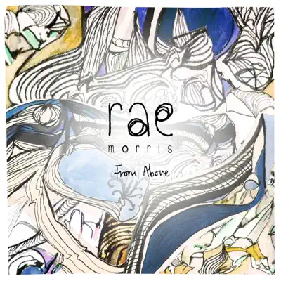 From Above - EP - Rae Morris