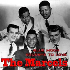 Blue Moon (1961 Version) - Single - The Marcels Blue Moon (1961 Version) - Single - The Marcels