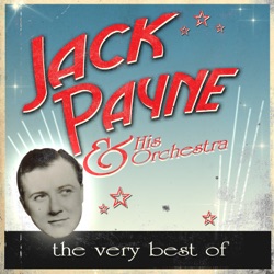 Jack Payne and His Orchestra & Leslie Holmes - Ain't That the Way It Goes?