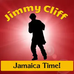 Jamaica Time! - Jimmy Cliff