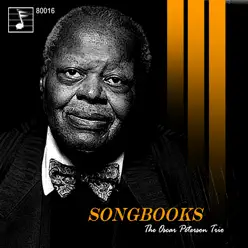 Songbooks - Oscar Peterson Trio Songbooks - Oscar Peterson Trio