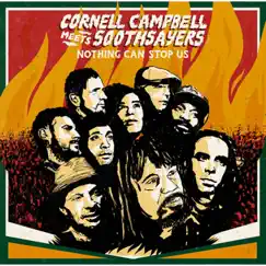 Nothing Can Stop Us (Cornell Campbell Meets SOOTHSAYERS) by Cornel Campbell & SOOTHSAYERS album reviews, ratings, credits