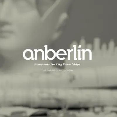 Blueprints for City Friendships: The Anberlin Anthology - Anberlin