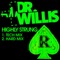 Highly Strung (Hard Mix) - Dr Willis lyrics