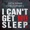 I Can't Get No Sleep (Extended)