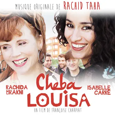 Cheba Louisa (Bande originale du film) - Rachid Taha