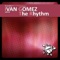 The Rhythm (Nacho Chapado Remix) - Ivan Gomez lyrics