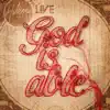 God Is Able (Deluxe Edition) [Live] album lyrics, reviews, download