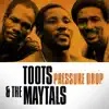 Stream & download Toots & the Maytals - Pressure Drop