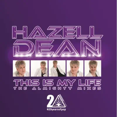 This Is My Life (The Almighty Mixes) - EP - Hazell Dean This Is My Life (The Almighty Mixes) - EP - Hazell Dean
