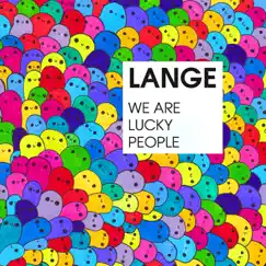 We Are Lucky People Song Lyrics