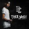 This Way (feat. Jagwa) - Single album lyrics, reviews, download