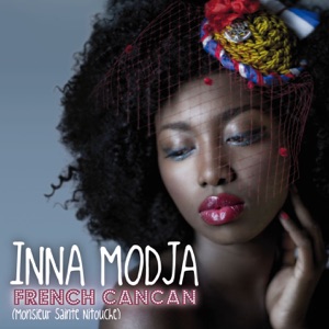 Inna Modja - French Cancan (Monsieur Sainte Nitouche) - Line Dance Musik