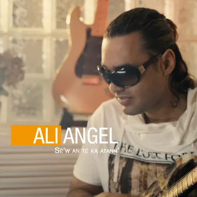 Sé'w an Té Ka Atann' - Single - Ali Angel