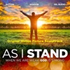 As I Stand (Orginal Motion Picture Soundtrack) artwork