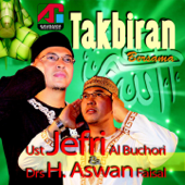 Takbiran - Ustad Jefri Al Buchori & H. Aswan Faisal