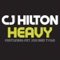 Heavy (feat. Fat Joe & Tyga) - CJ Hilton lyrics