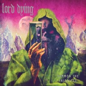 Lord Dying - In a Frightful State of Gnawed Dismemberment