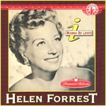 Helen Forrest & Carmen Dragon and His Orchestra - Mad About the Boy