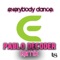 Everybody Dance (Pablo Decoder Remix) - Eargasm lyrics