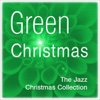 Green Christmas - The Jazz Christmas Collection, 2012