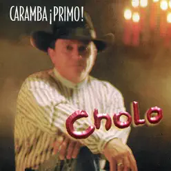 Caramba ¡Primo! - Cholo Valderrama Caramba ¡Primo! - Cholo Valderrama