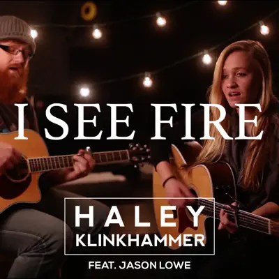 I See Fire (feat. Jason Lowe)- Single - Haley Klinkhammer