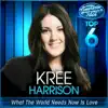 What the World Needs Now Is Love (American Idol Performance) - Single album lyrics, reviews, download