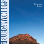 The Blue Canyon Boys - Matterhorn