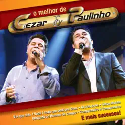 O Melhor de Cezar e Paulinho - Cezar e Paulinho