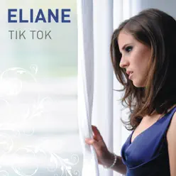 Tik Tok - Single - Eliane Tik Tok - Single - Eliane