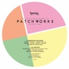 The Collected Sounds of Patchworks, Vol. 1 - Single