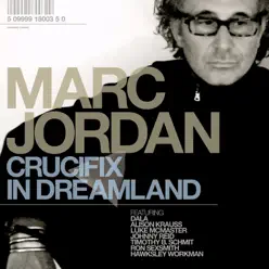 Crucifix In Dreamland - Marc Jordan