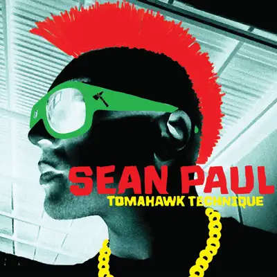 Tomahawk Technique (Deluxe Version) - Sean Paul