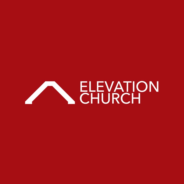 Elevation Church PODCAST by Elevation Church on Apple Podcasts