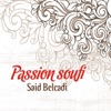 Passion Soufi, Vol. 1 (Chants Religieux - Amdah - Inchad - Quran - Coran - Islam)